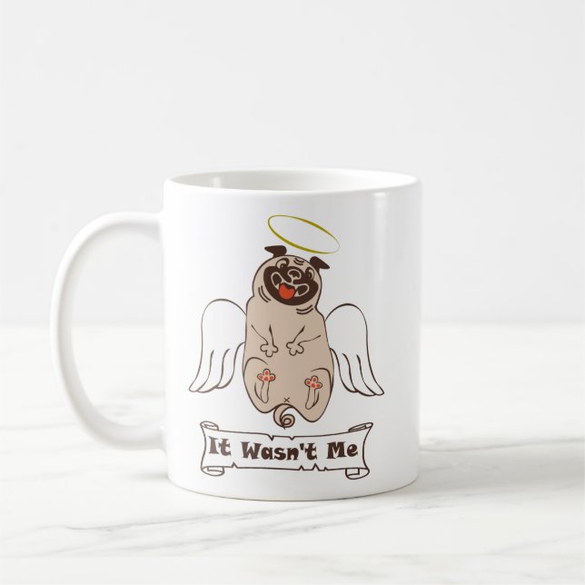 It Wasn't Me angel pug funny quote  Coffee Mug (Left)