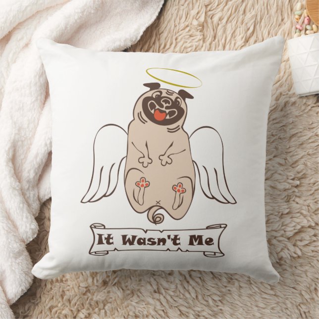 It Wasn't Me angel pug funny quote    Cushion (Blanket)