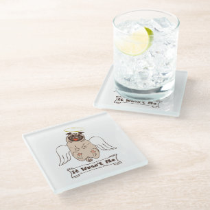 It Wasn't Me angel pug funny quote    Glass Coaster