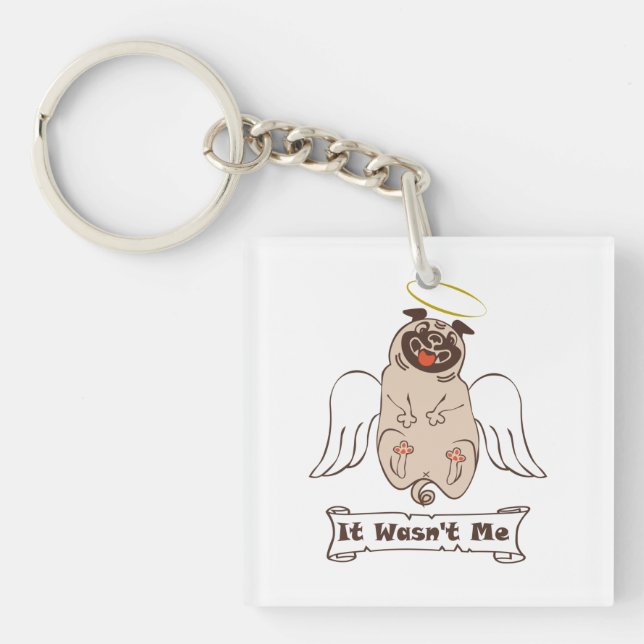 It Wasn't Me angel pug funny quote    Key Ring (Front)