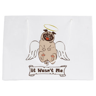 It Wasn't Me angel pug funny quote    Large Gift Bag