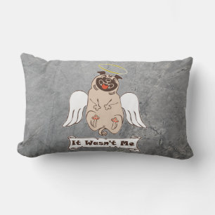 It Wasn't Me angel pug funny quote    Lumbar Pillo Cushion