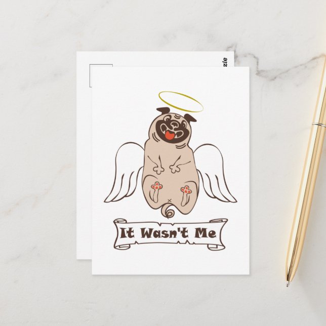 It Wasn't Me angel pug funny quote   Postcard (Front/Back In Situ)