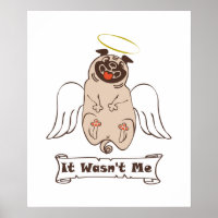 It Wasn't Me angel pug funny quote