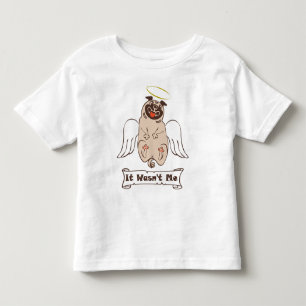 It Wasn't Me angel pug funny quote T-Shirt