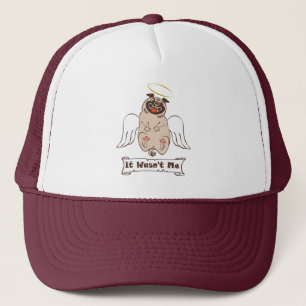 It Wasn't Me angel pug funny quote Trucker Hat