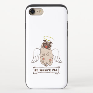 It Wasn't Me angel pug funny quote     iPhone 8/7 Slider Case
