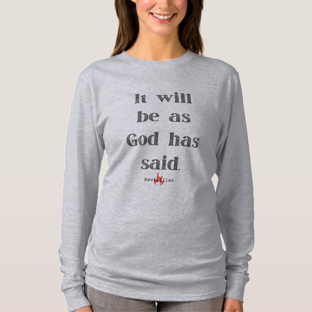 It will be as God has said  T-Shirt (Front)