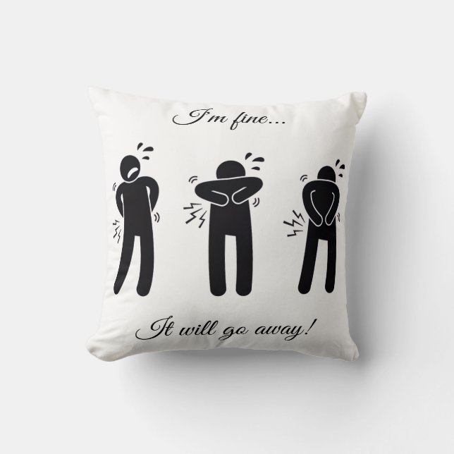 It will go away! Throw pillow (Front)