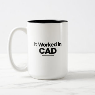 It Worked in CAD Funny Engineering Mug, CAD Design Two-Tone Coffee Mug