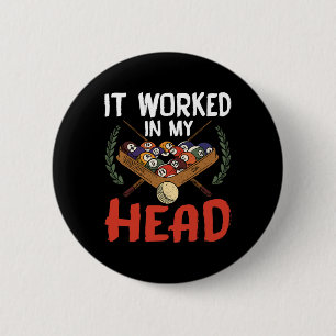 It Worked In My Head 6 Cm Round Badge