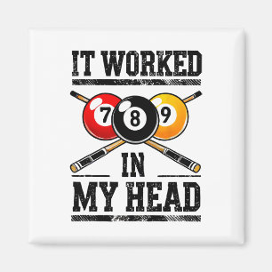 It Worked In My Head Billiard Pool Fan And Pool Sp Magnet