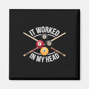 It Worked In My Head Billiard Pool Fan And Pool Sp Magnet