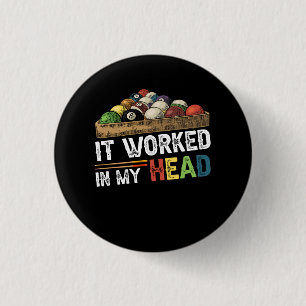 It Worked In My Head Billiard Pool Player Sports L 3 Cm Round Badge