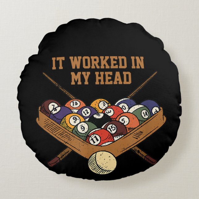 It Worked In My Head Billiards Gift 8-Ball Pool Round Cushion (Front)