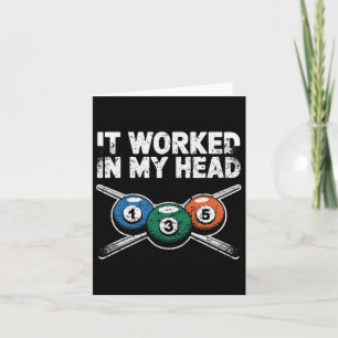 It Worked In My Head Billiards Pool Humour Tee Card