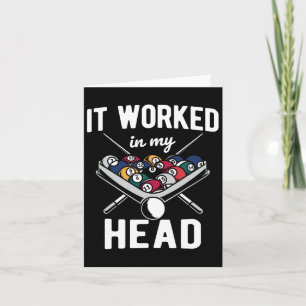 It Worked In My Head Cue Pool Billiards Card