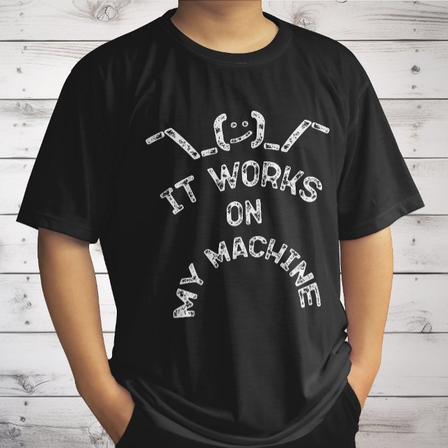 It Works On My Machine - Funny IT professionals T-Shirt (Creator Uploaded)