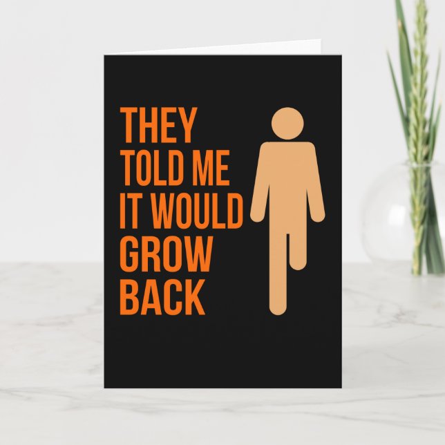 It Would Grow Back Funny Amputee Prosthetic Card (Front)