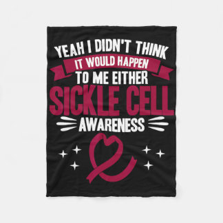 It Would Happen To Me Sickle Cell Awareness  Fleece Blanket