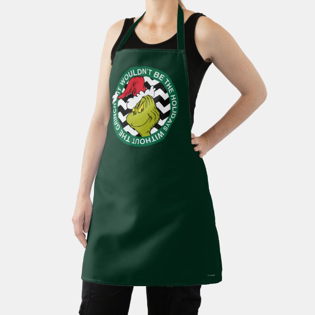 It Wouldn't Be the Holidays Without Grinch Apron (Insitu)