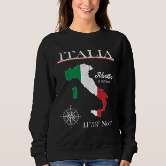 Italia  Adventure Is Out There  Italy Italian Flag Sweatshirt