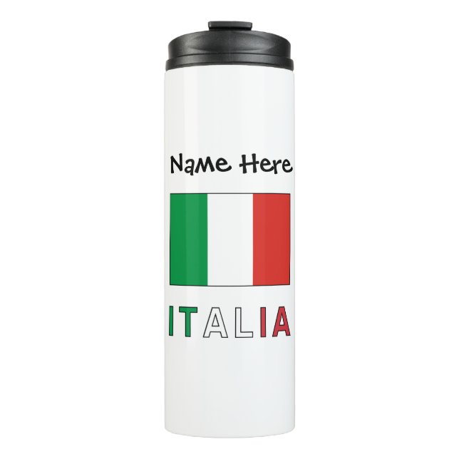 Italia e Bandiera Italiana con il Tuo Nome Thermal Tumbler (Front)