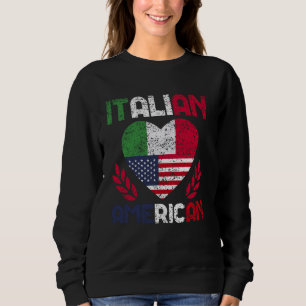Italian American Italy Usa America Italian America Sweatshirt