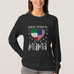 Italian American Mama Usa America Italy Italian Am T-Shirt