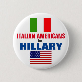 Italian Americans for Hillary 2016 6 Cm Round Badge