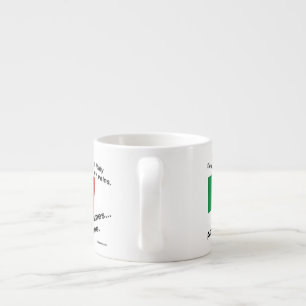 Italian Blood Flows Through Veins Sometimes Wine Espresso Cup