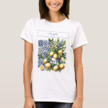 Italian blue tiles and lemons | your name T-Shirt<br><div class="desc">Italian blue tiles and lemons,  in watercolor with your name. 
Bellissima Italia © You can personalise with your names and text. You can change text colour and font style using the customise it further option. PLEASE NOTE : Colours displayed online may vary slightly from the actual product.</div>