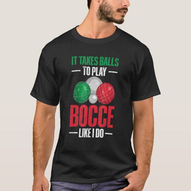 Italian Boccia For A Bocce Ball Player 2 T-Shirt (Front)