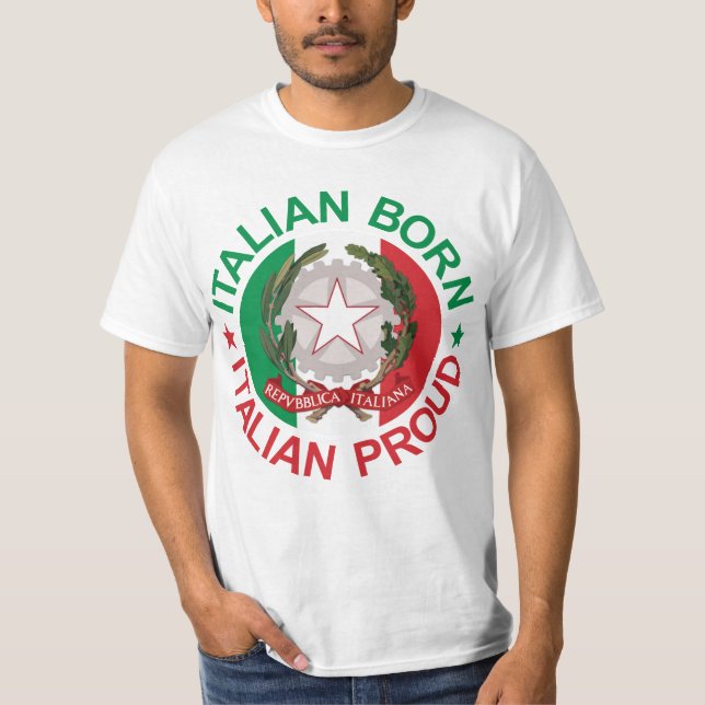 Italian Born Italian Proud T-Shirt (Front)