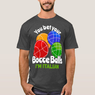 Italian Bowling Bocce Ball Bocci T T-Shirt