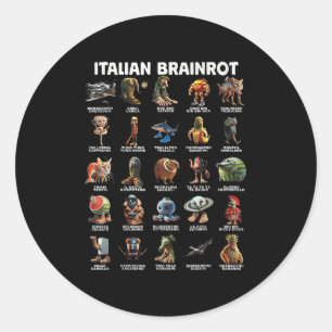 Italian Brain Rot Italian Brainrot Funny Memes _1  Classic Round Sticker