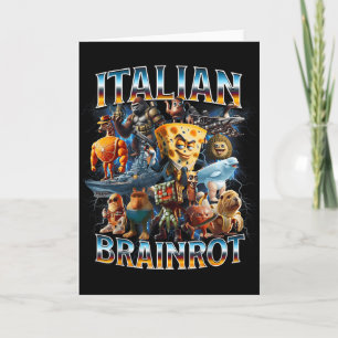 Italian Brain Rot Italian Brainrot Funny Memes Boy Card