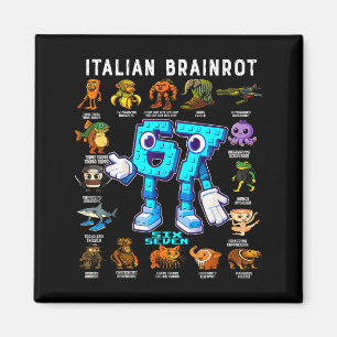 Italian Brainrot Funny 67 Meme Birthday Decoration Magnet