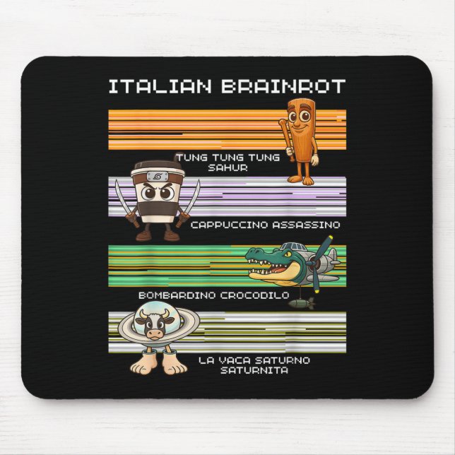 Italian Brainrot Meme Funny Compilation Character  Mouse Pad (Front)