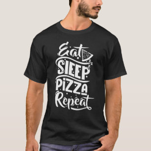 Italian Chef Pizza Maker Pizzeria Eat Sleep Pizza T-Shirt