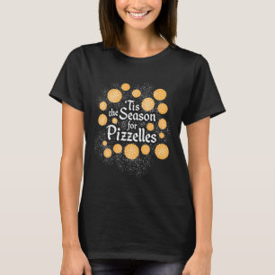 Italian Christmas Cookies - Tis the Season for Piz T-Shirt