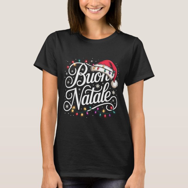 Italian Family Christmas Lights Red Santa Hat Buon T-Shirt (Front)
