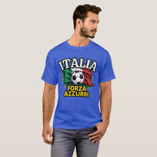 Italian Football Passion – Forza Azzurri Flag T-Shirt