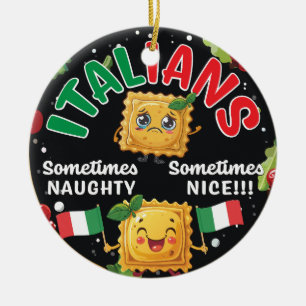 Italian Fun Naughty and Nice Ravioli Design Ceramic Ornament