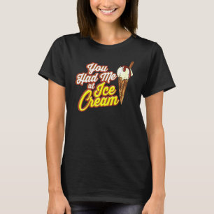 Italian Gelato Squad Summer You Had Me At Ice Crea T-Shirt