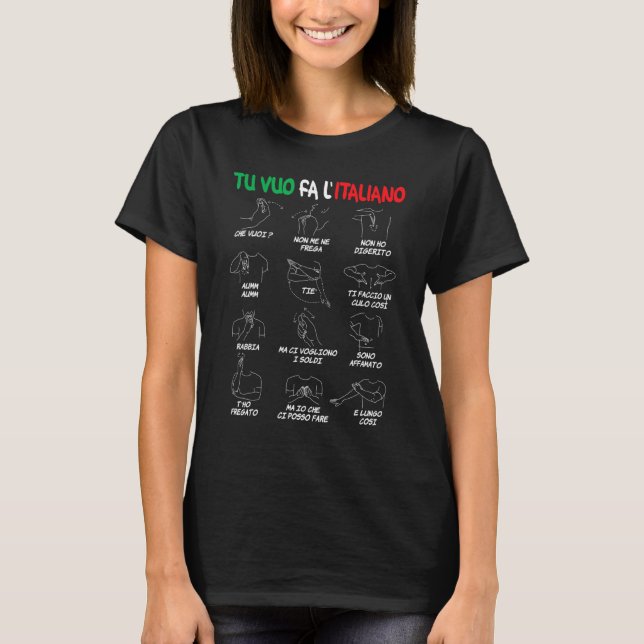 Italian Gestures Translator Hand Gestures T-Shirt (Front)