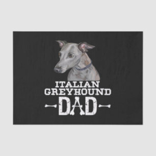 italian greyhound dad dog lover fars day gift tissue paper