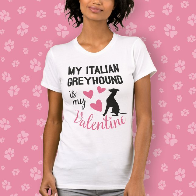 Italian Greyhound is my Valentine Dog lover Funny T-Shirt (Creator Uploaded)