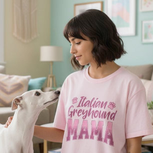 Italian Greyhound Mama Gift for Dog Mum  T-Shirt