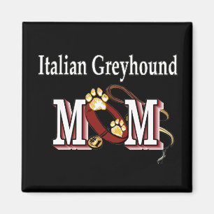 Italian Greyhound MOM Gifts Magnet